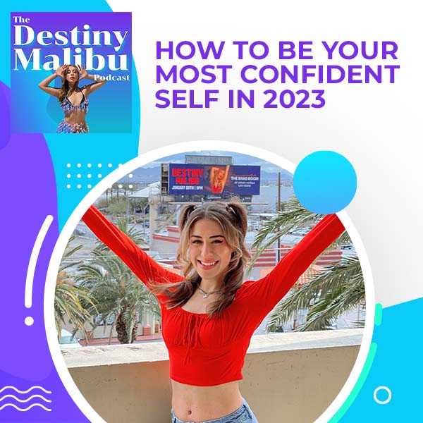 S1:E19 | How To Be Your Most Confident Self In 2023